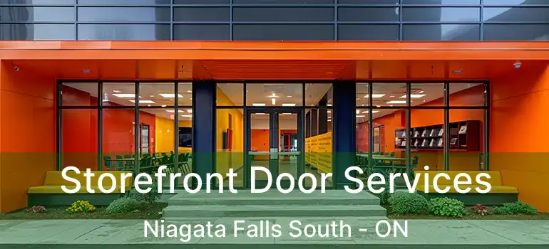  Storefront Door Services Niagata Falls South - ON