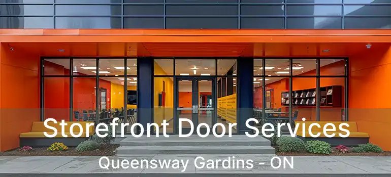  Storefront Door Services Queensway Gardins - ON