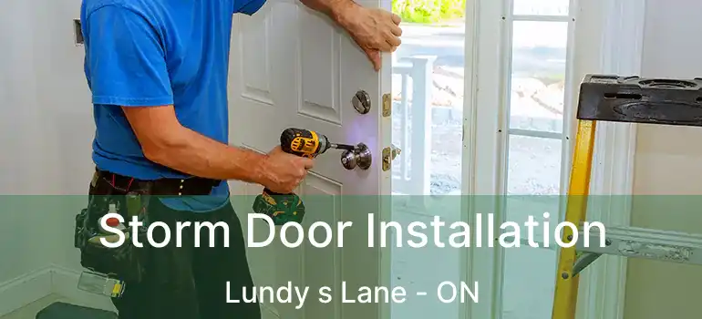  Storm Door Installation Lundy s Lane - ON