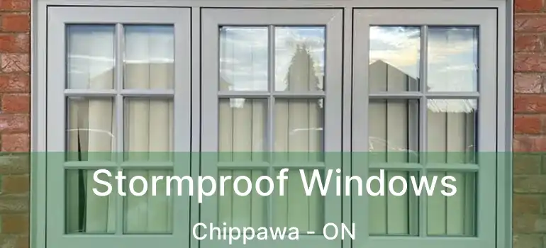  Stormproof Windows Chippawa - ON