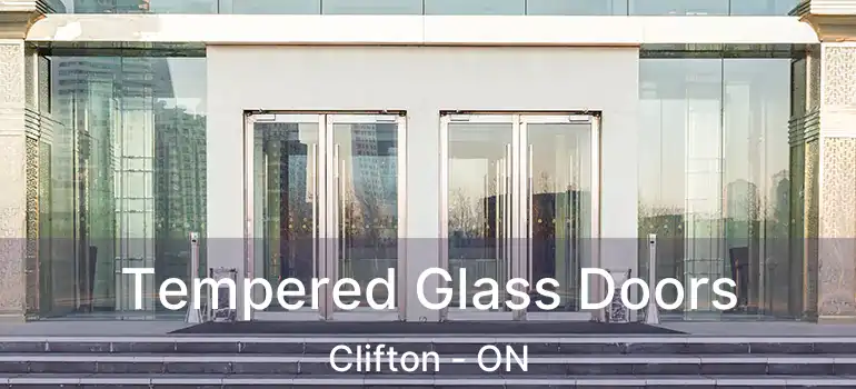  Tempered Glass Doors Clifton - ON