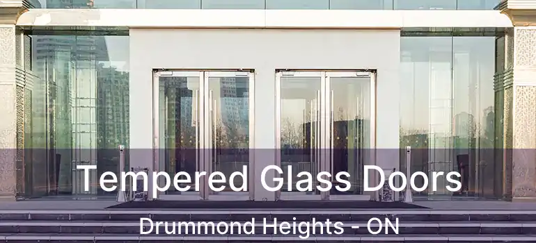  Tempered Glass Doors Drummond Heights - ON