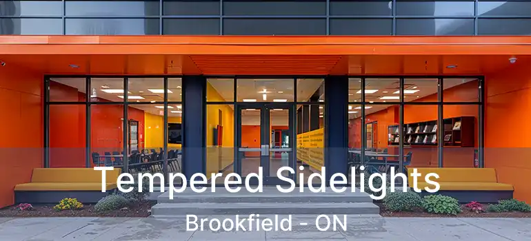  Tempered Sidelights Brookfield - ON