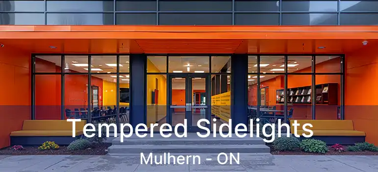  Tempered Sidelights Mulhern - ON