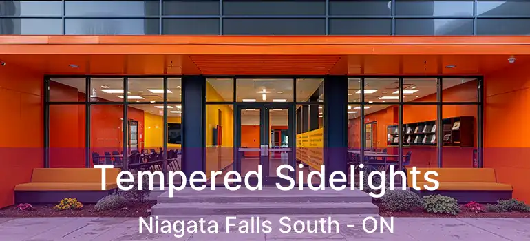  Tempered Sidelights Niagata Falls South - ON