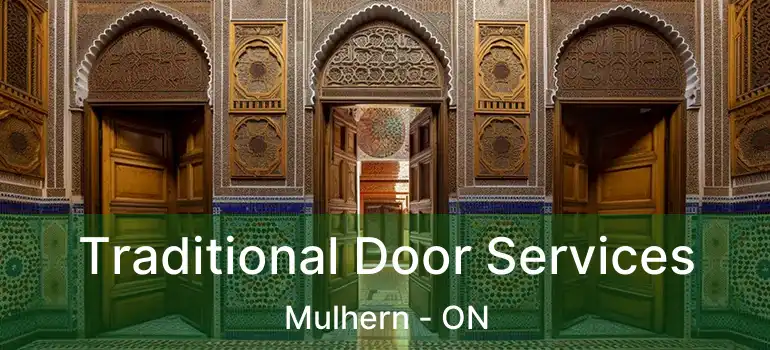  Traditional Door Services Mulhern - ON