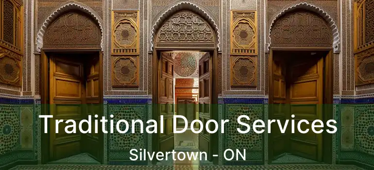  Traditional Door Services Silvertown - ON