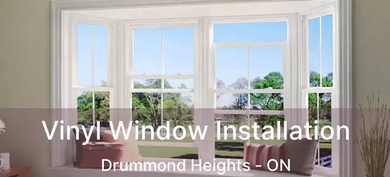  Vinyl Window Installation Drummond Heights - ON