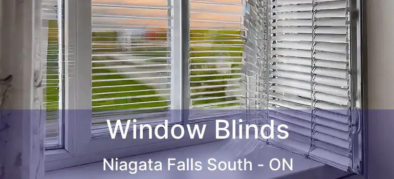  Window Blinds Niagata Falls South - ON