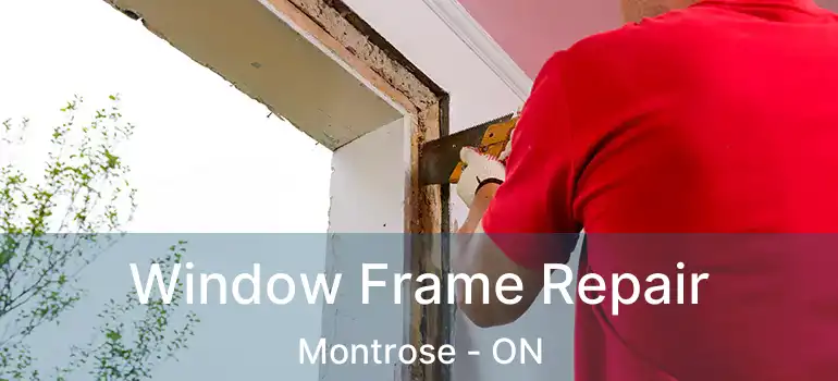  Window Frame Repair Montrose - ON