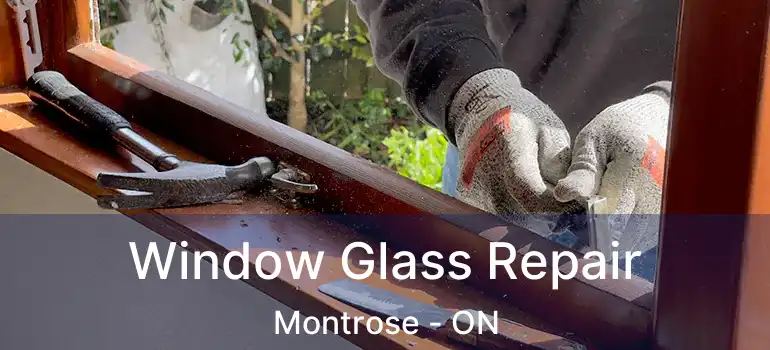  Window Glass Repair Montrose - ON