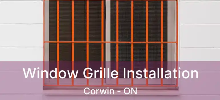  Window Grille Installation Corwin - ON