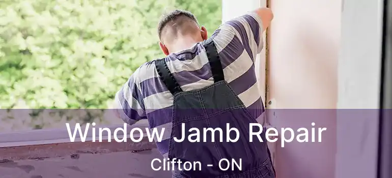  Window Jamb Repair Clifton - ON