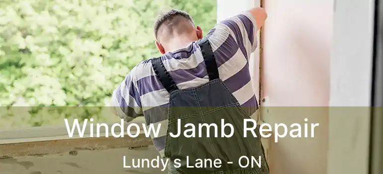  Window Jamb Repair Lundy s Lane - ON