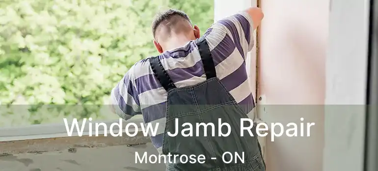  Window Jamb Repair Montrose - ON