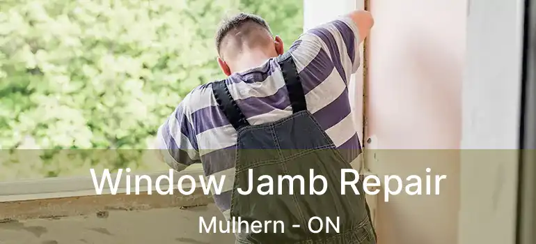  Window Jamb Repair Mulhern - ON