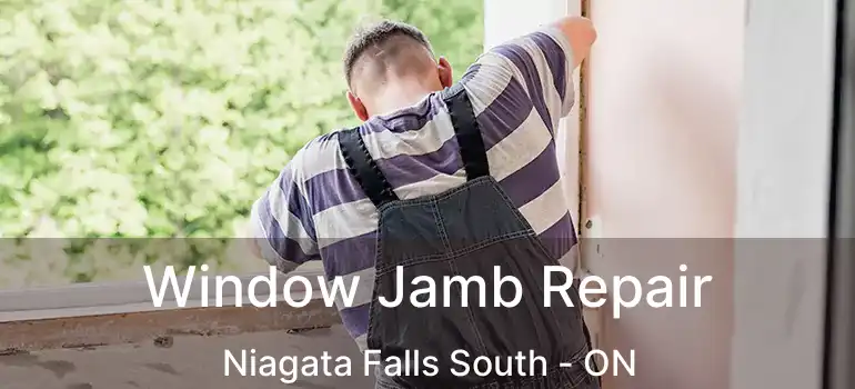  Window Jamb Repair Niagata Falls South - ON