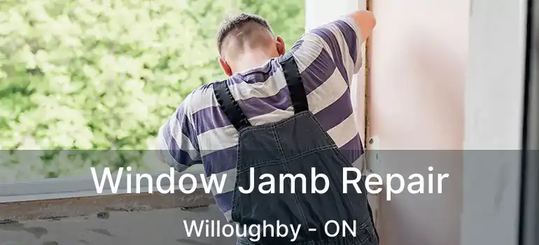  Window Jamb Repair Willoughby - ON