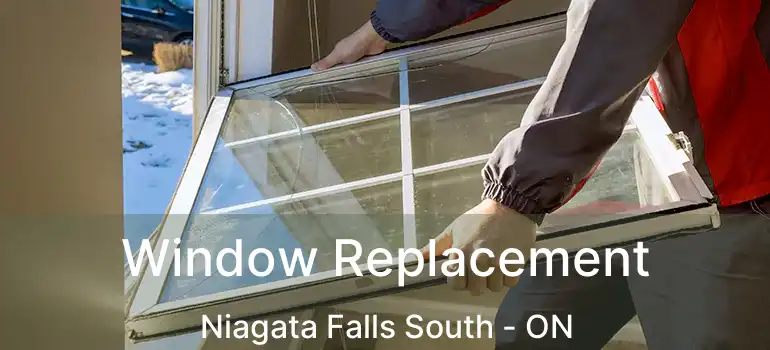  Window Replacement Niagata Falls South - ON