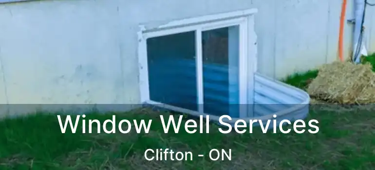  Window Well Services Clifton - ON