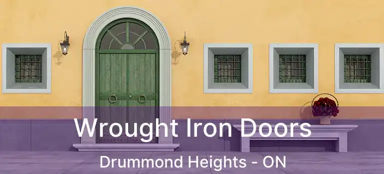  Wrought Iron Doors Drummond Heights - ON