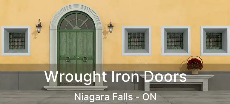  Wrought Iron Doors Niagara Falls - ON