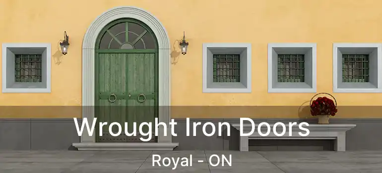  Wrought Iron Doors Royal - ON