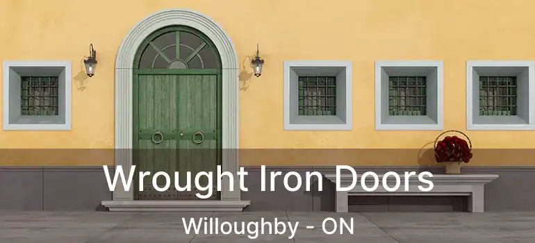  Wrought Iron Doors Willoughby - ON